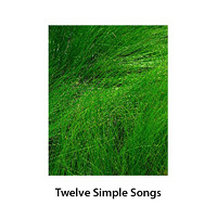 Twelve Simple Songs cover