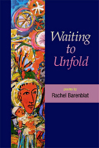cover of "Waiting to Unfold" by Rachel Barenblat